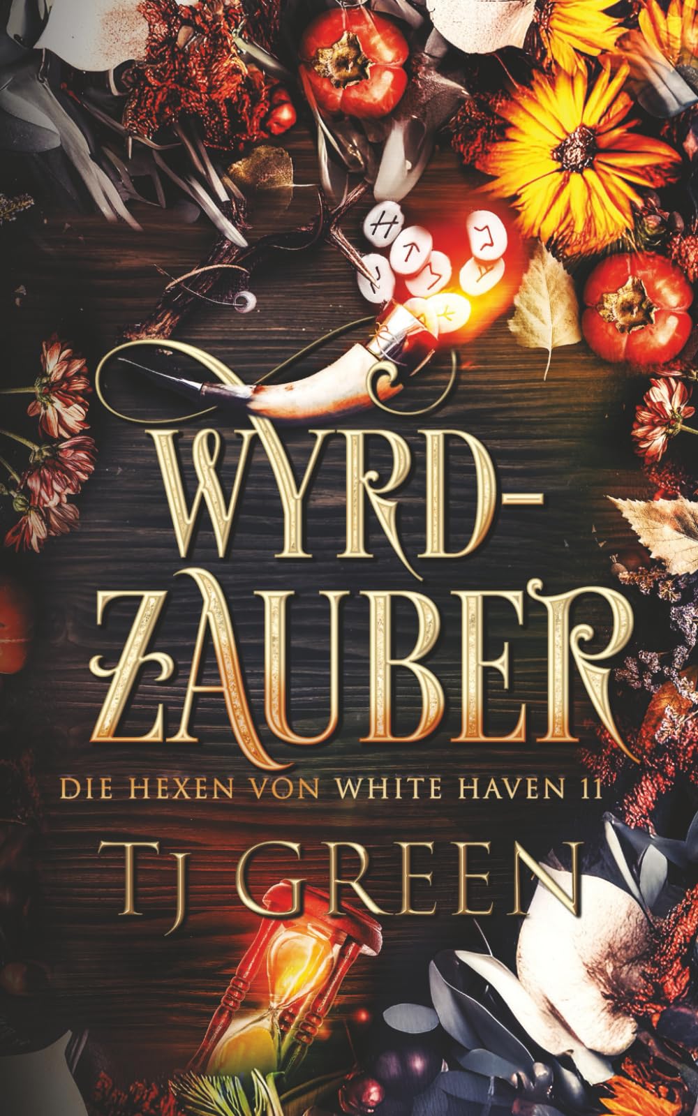 Wyrd-Zauber: Ein magischer Hexenroman: 11 (Die Hexen von White Haven)