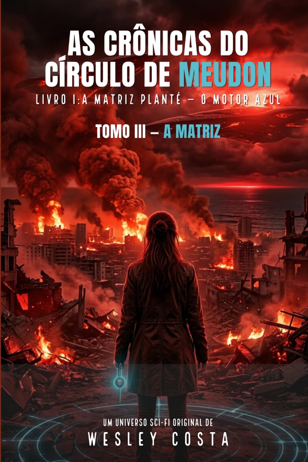A Matriz Planté: O Motor Azul: As Crônicas do Círculo de Meudon — Livro I — Tomo III: A Matriz