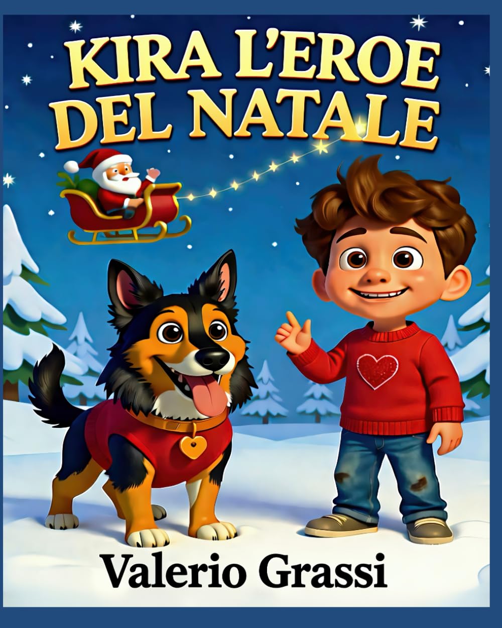 KIRA L'EROE DEL NATALE (LE AVVENTURE DI KIRA)