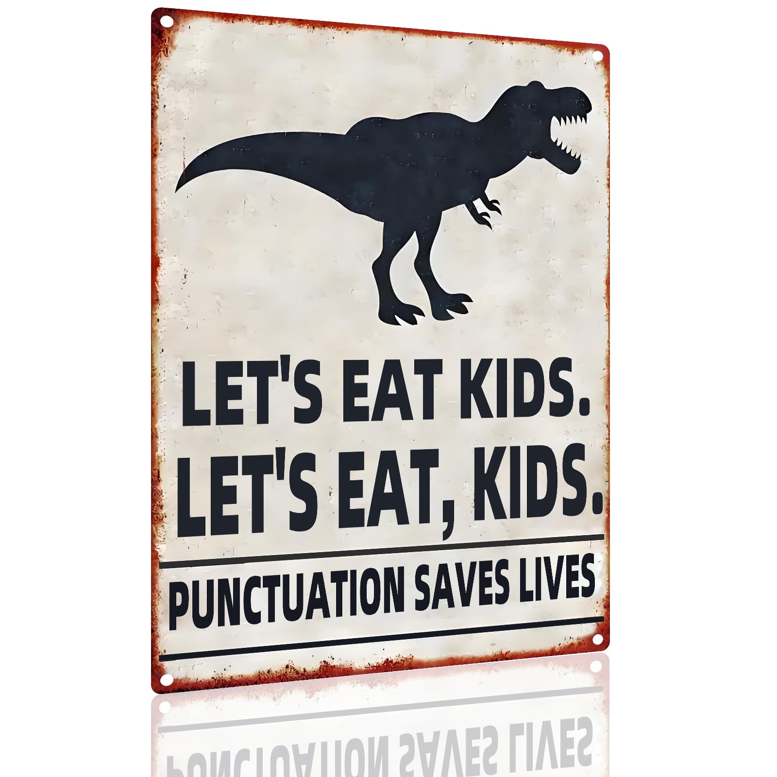 Humorous Metal Sign - "LET'S EAT KIDS. LET'S EAT, KIDS. PUNCTUATION SAVES LIVES" - English Teacher Gift Classroom Decor 8x12 Inch (2536)
