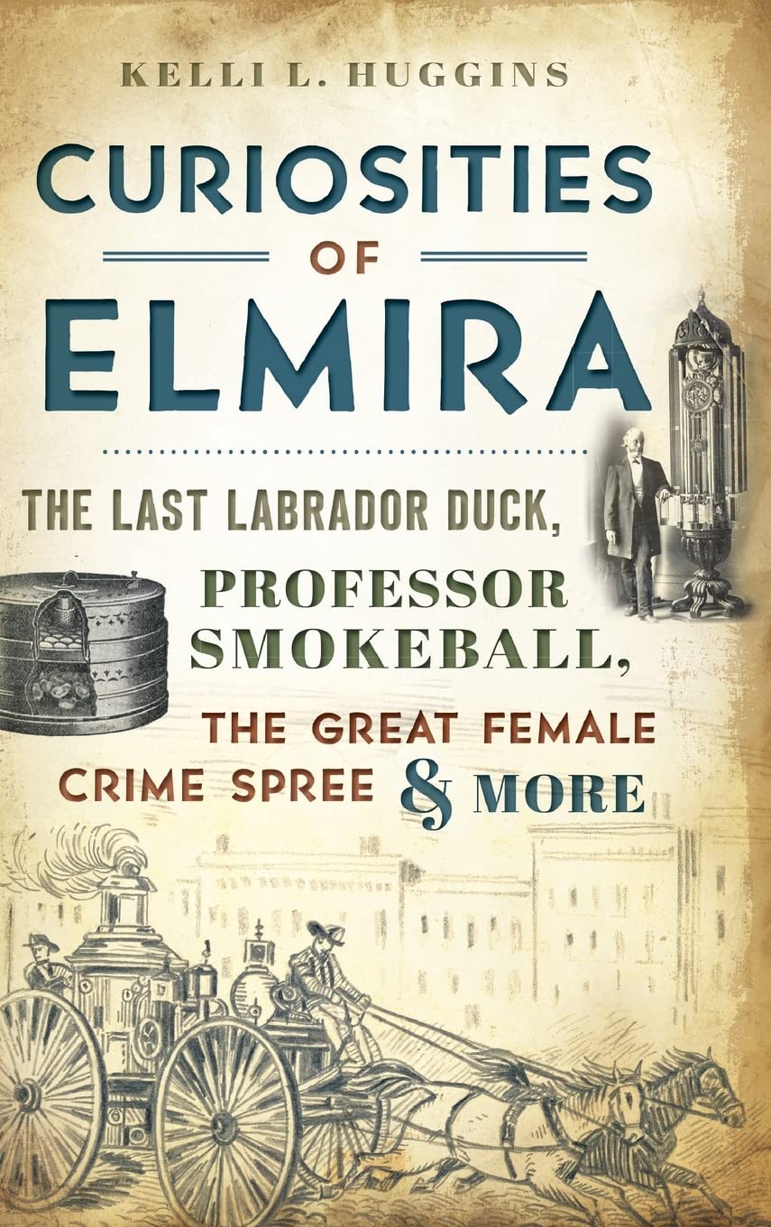 Curiosities of Elmira: The Last Labrador Duck, Professor Smokeball, the Great Female Crime Spree & More