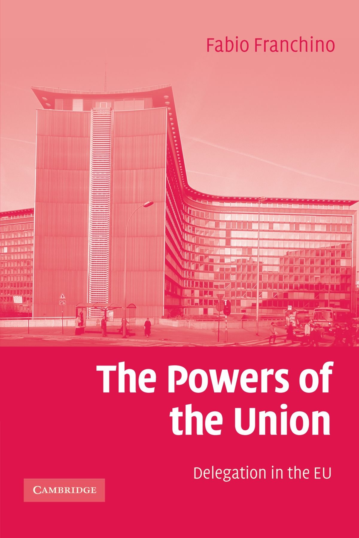 The Powers of the Union: Delegation in the EU