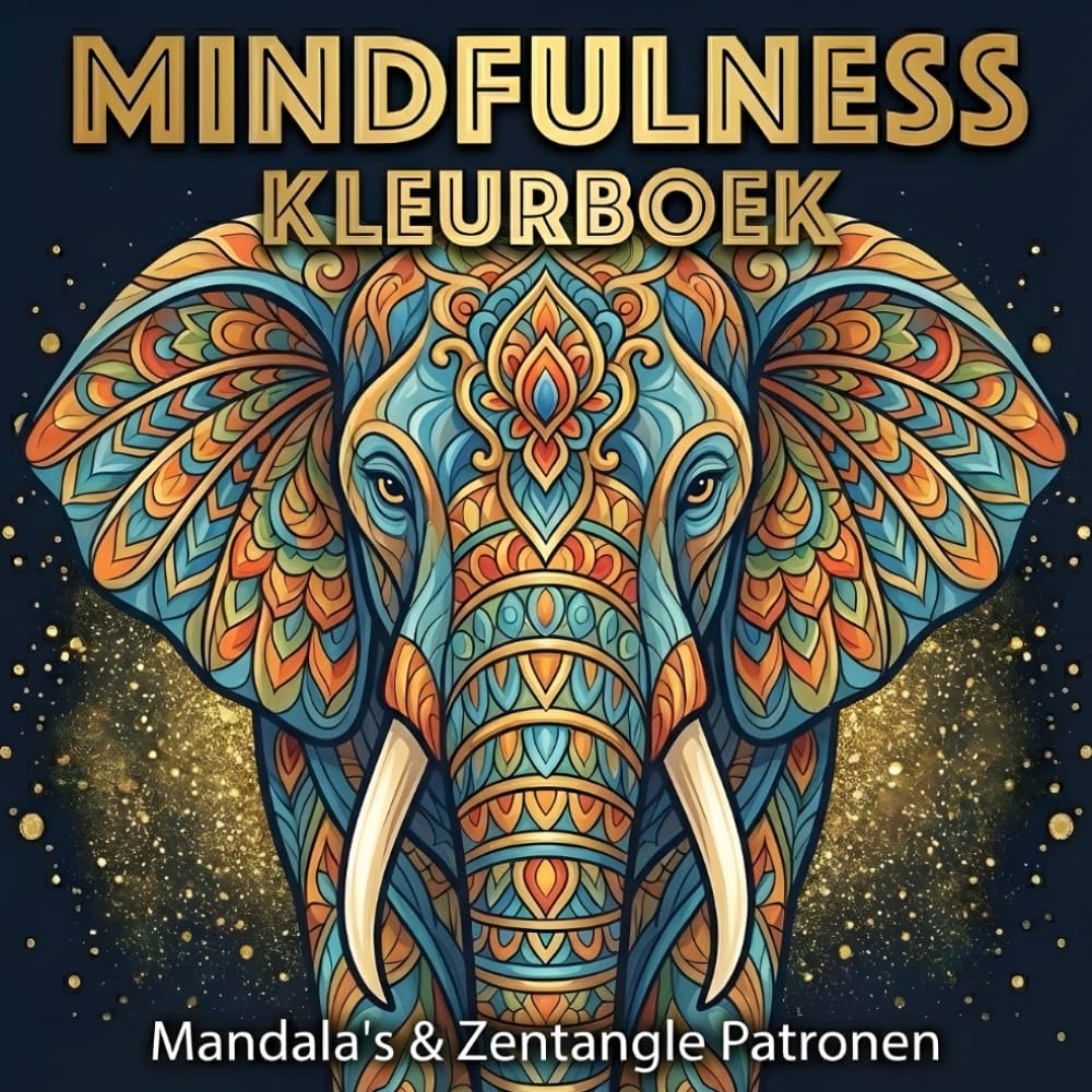 Mindfulness Kleurboek: Mandala's & Zentangle Kunstmotieven met Dieren voor Volwassenen ter Ontspanning en Stressvermindering