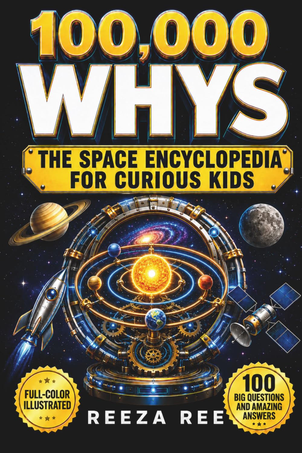 100,000 Whys: A Full-Color Illustrated Space Encyclopedia