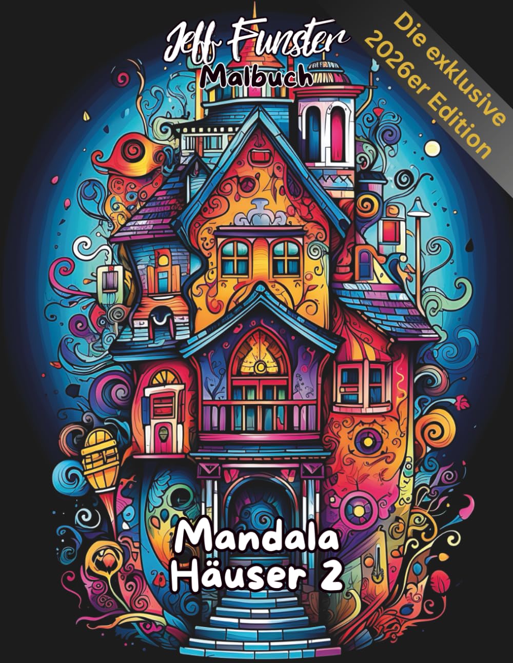 Mandala Häuser 2 – Kreatives Malbuch mit harmonischen Haus-Mandalas