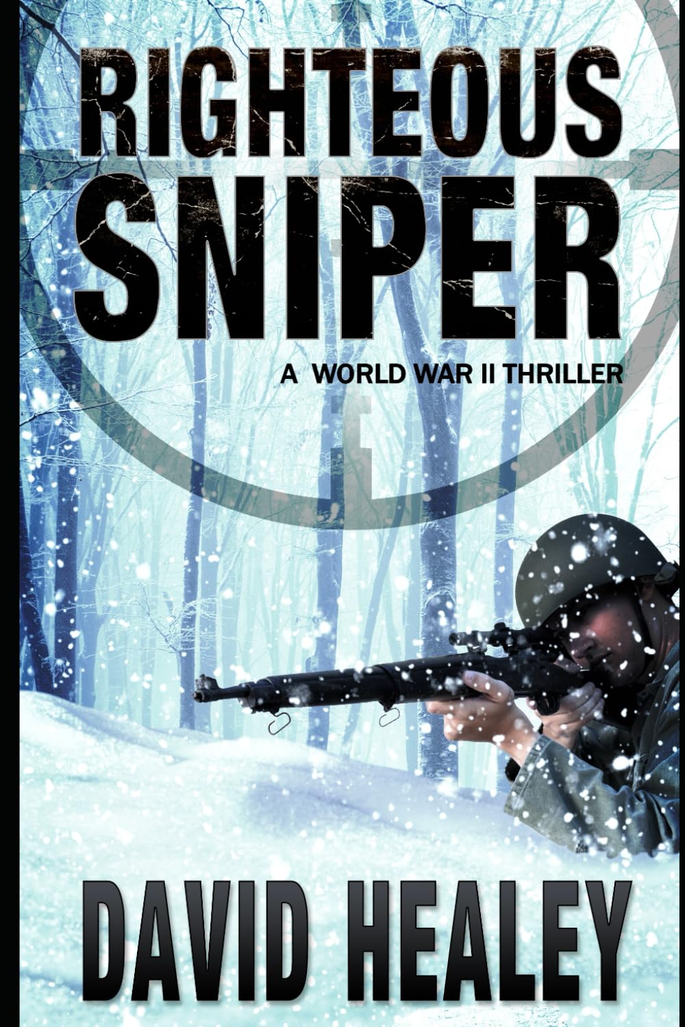 Righteous Sniper: A World War II Thriller: 10 (Caje Cole)