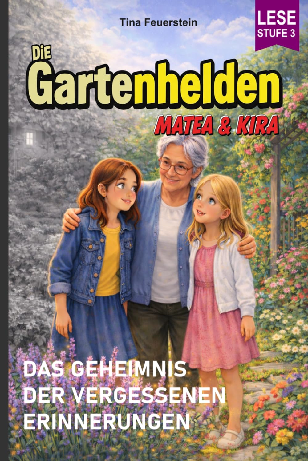 Die Gartenhelden - Band 9: Das Geheimnis der vergessenen Erinnerungen (Die Gartenhelden - Matea und Kira)