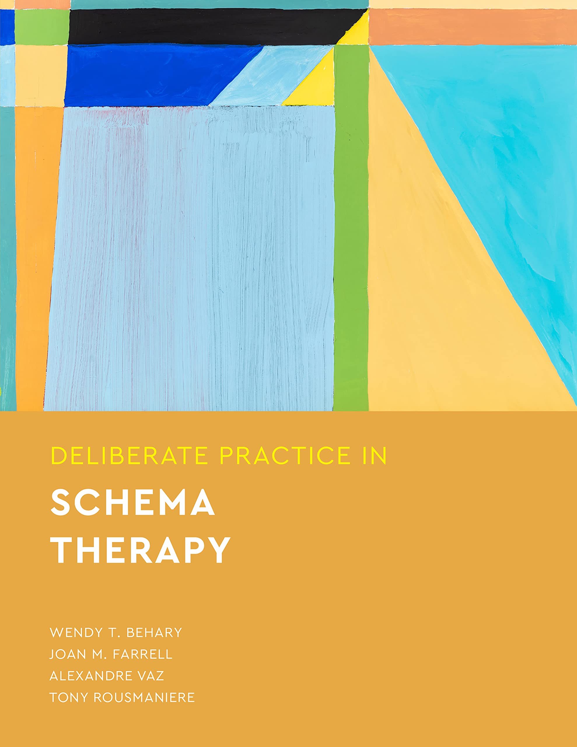 American Psychological Association Deliberate Practice in Schema Therapy