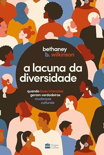 A lacuna da diversidade: quando boas intenções geram verdadeiras mudanças culturais