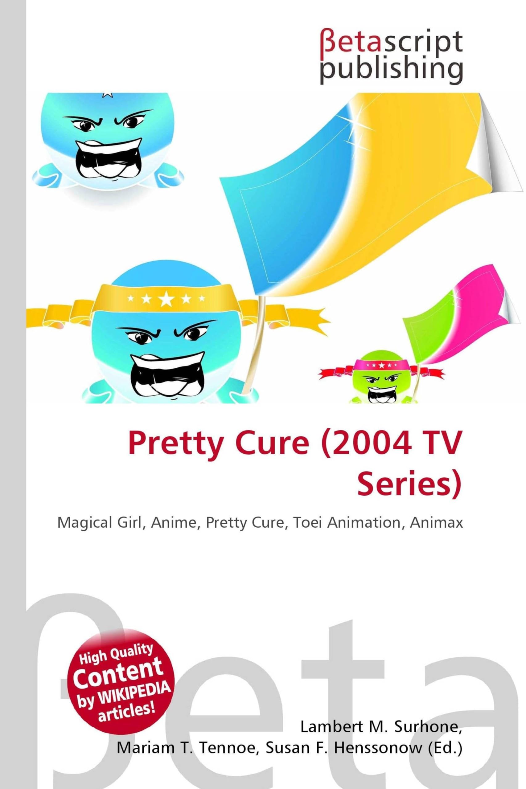 Pretty Cure (2004 TV Series): Magical Girl, Anime, Pretty Cure, Toei Animation, Animax