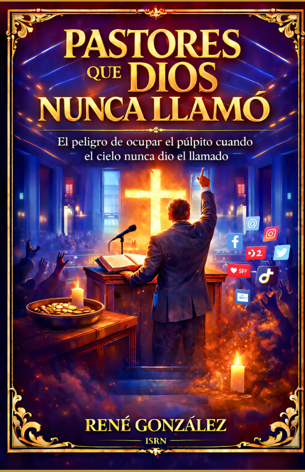 PASTORES QUE DIOS NUNCA LLAMÓ: El peligro de ocupar el púlpito cuando el cielo nunca dio el llamado (Escuela del Espíritu)