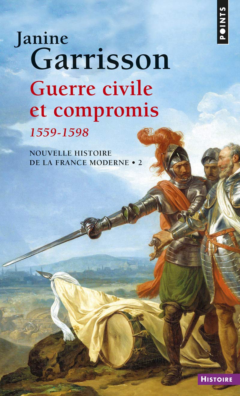 Guerre civile et compromis (1559-1598)