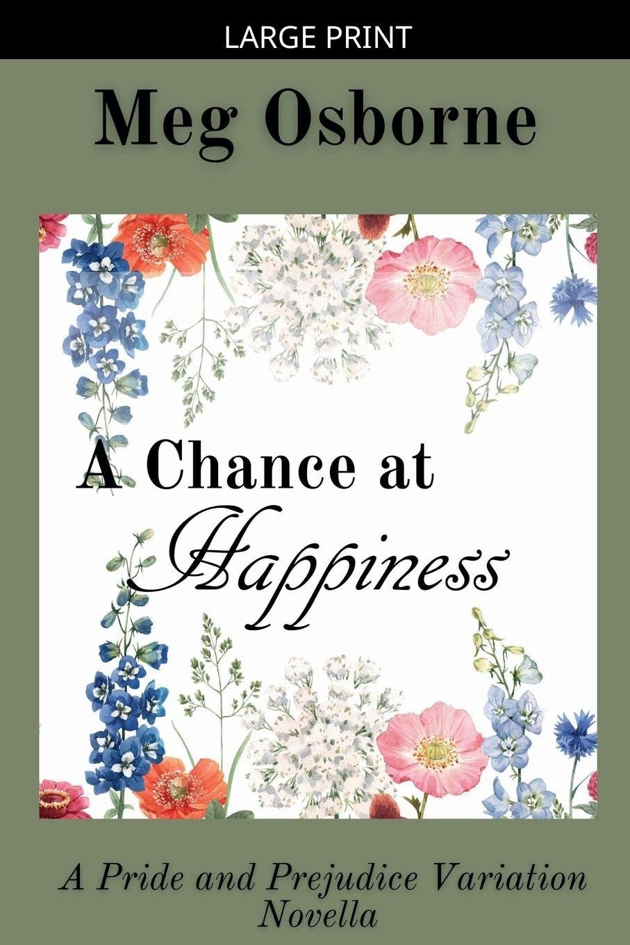 A Chance at Happiness: 2 (Pride and Prejudice Variation Novella)