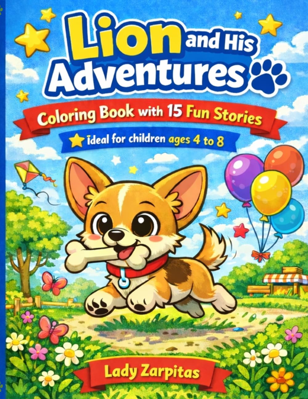 Lion’s Fun Adventures: Coloring Book for Kids with 15 Fun Stories