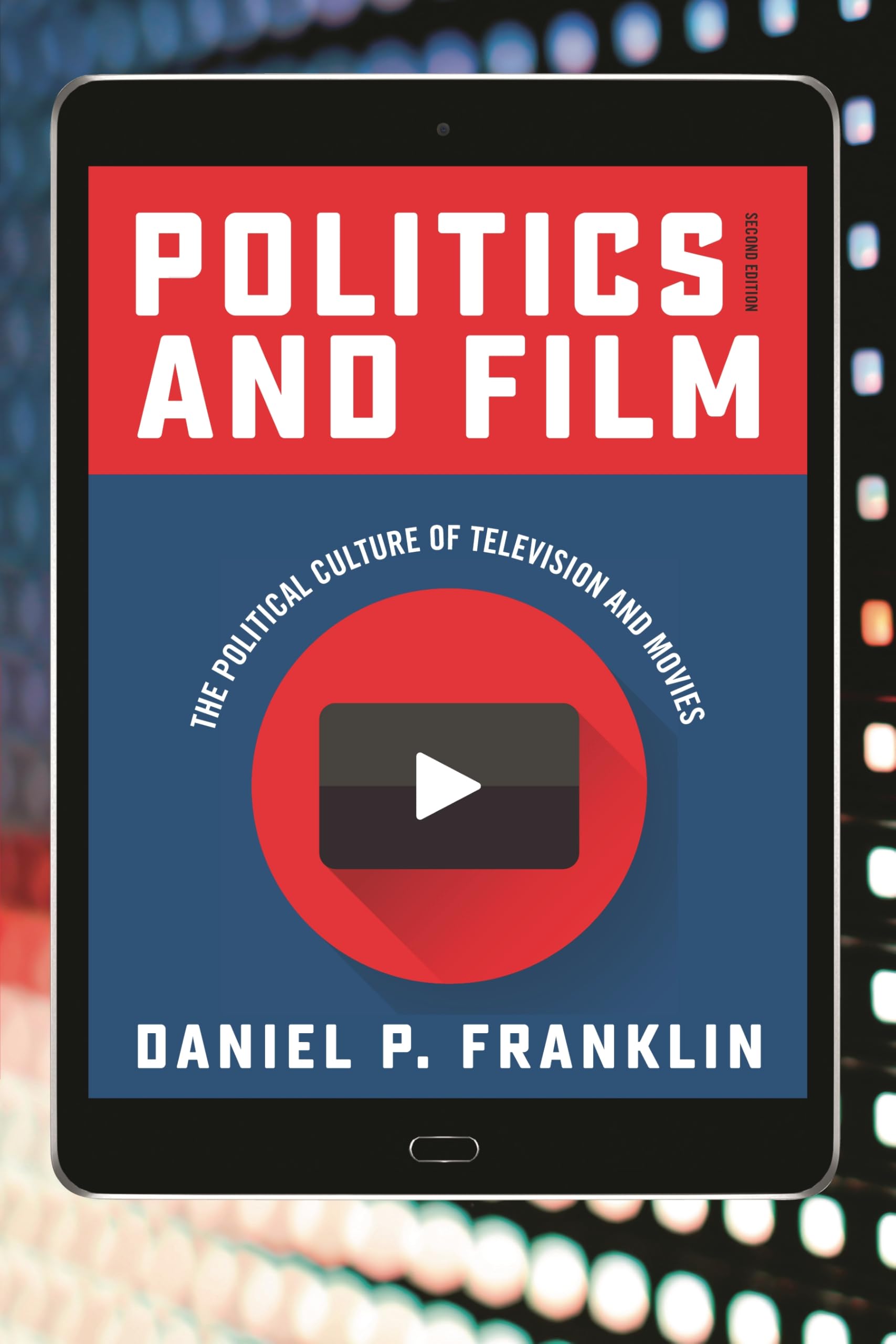 Politics and Film livre sur la culture politique du cinéma et de la télévision