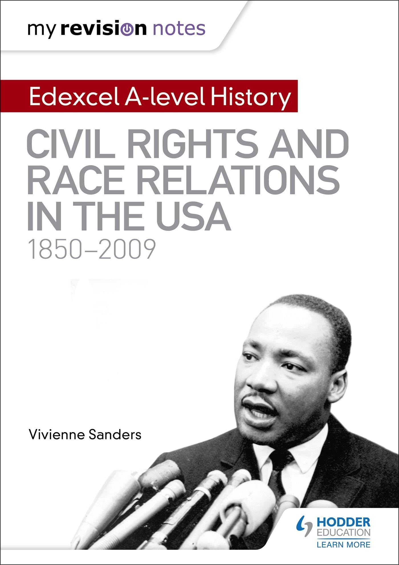 My Revision Notes: Edexcel A-level History: Civil Rights and Race Relations in,