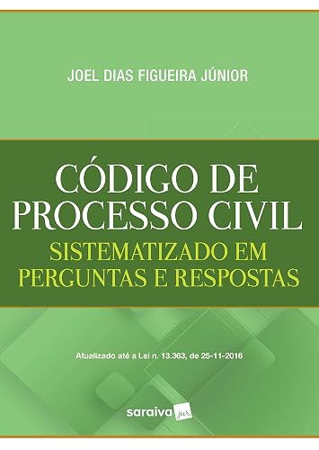 Código de processo civil - 1ª edição de 2017: Sistematizado em perguntas e respostas