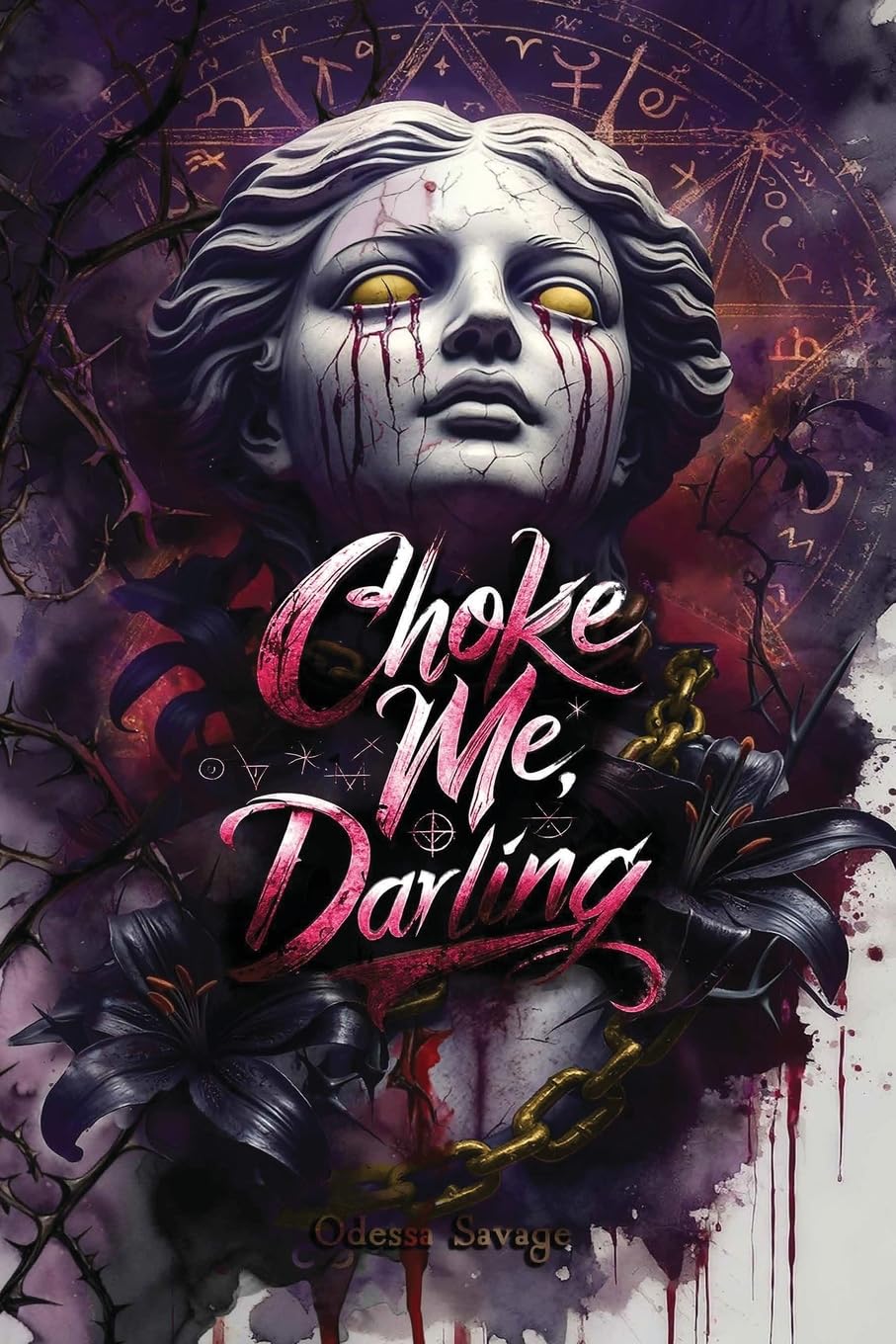 Choke Me, Darling: 1 (Lyres & Thieves)
