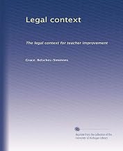 Legal context: The legal context for teacher improvement