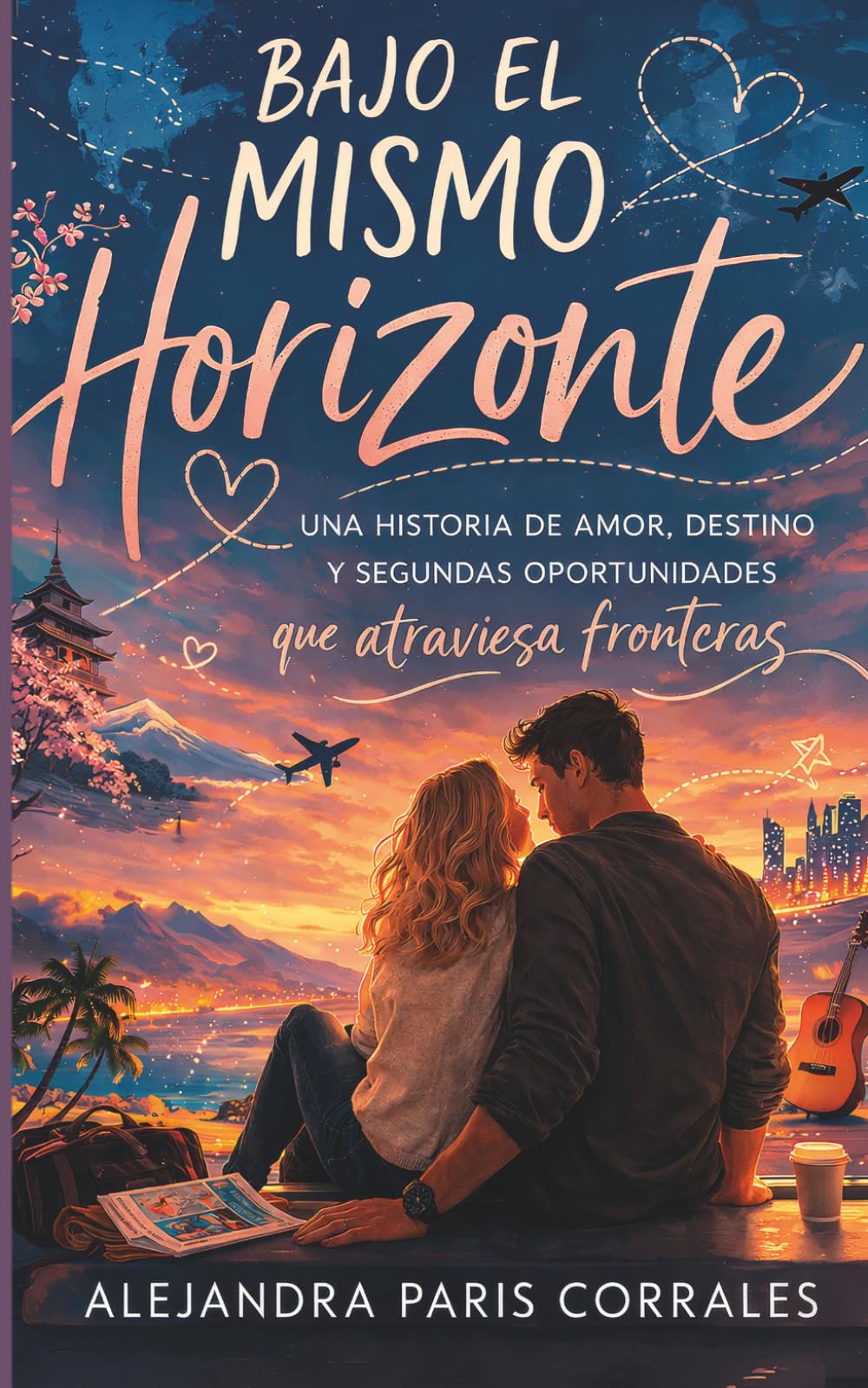 Bajo el Mismo Horizonte: Una historia de amor, destino y segundas oportunidades que atraviesa fronteras