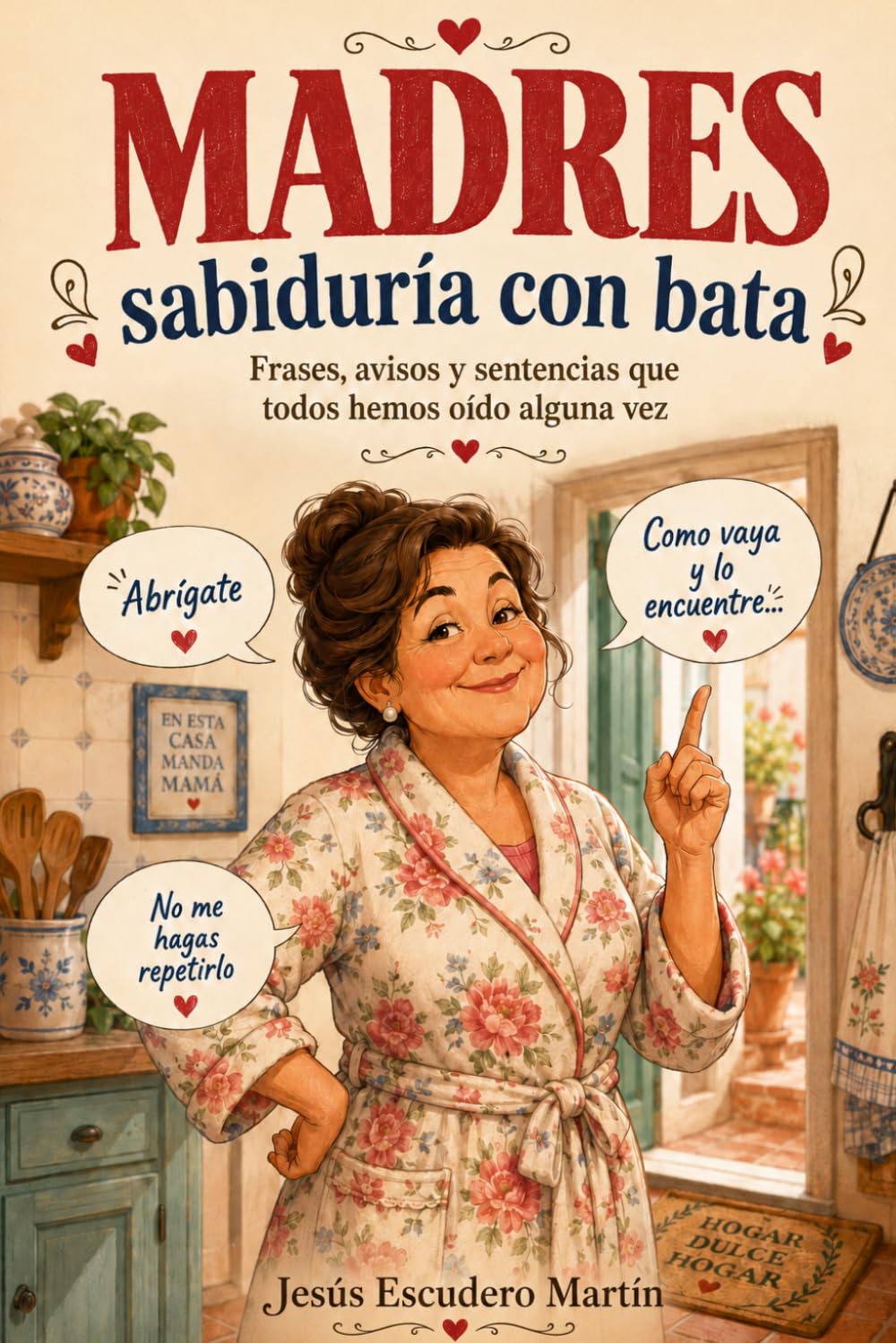 MADRES: SABIDURÍA CON BATA
