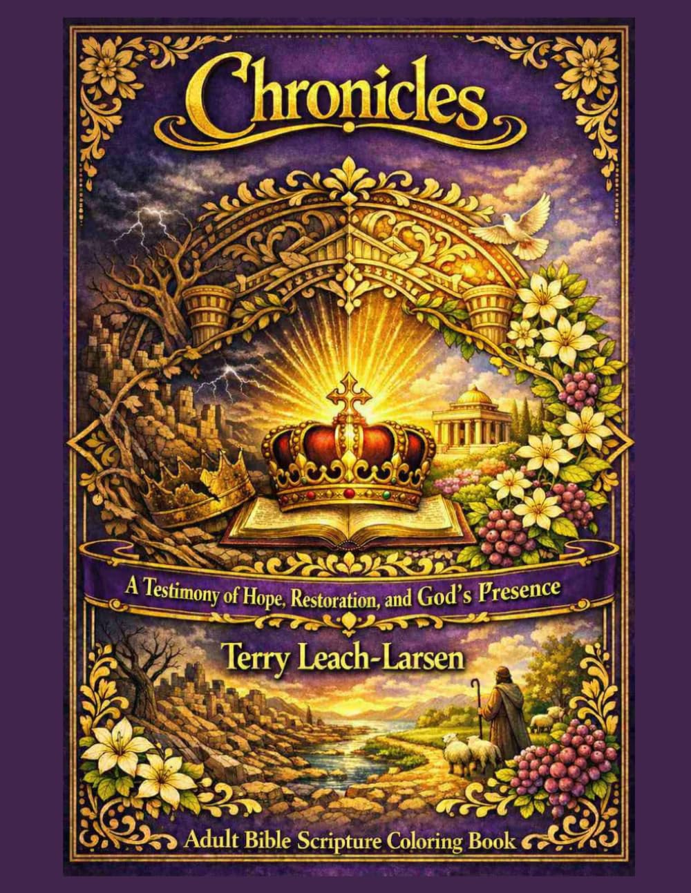 Chronicles - A Testimony of Hope, Restoration, and God's Presence: Adult Bible Scripture Coloring Book
