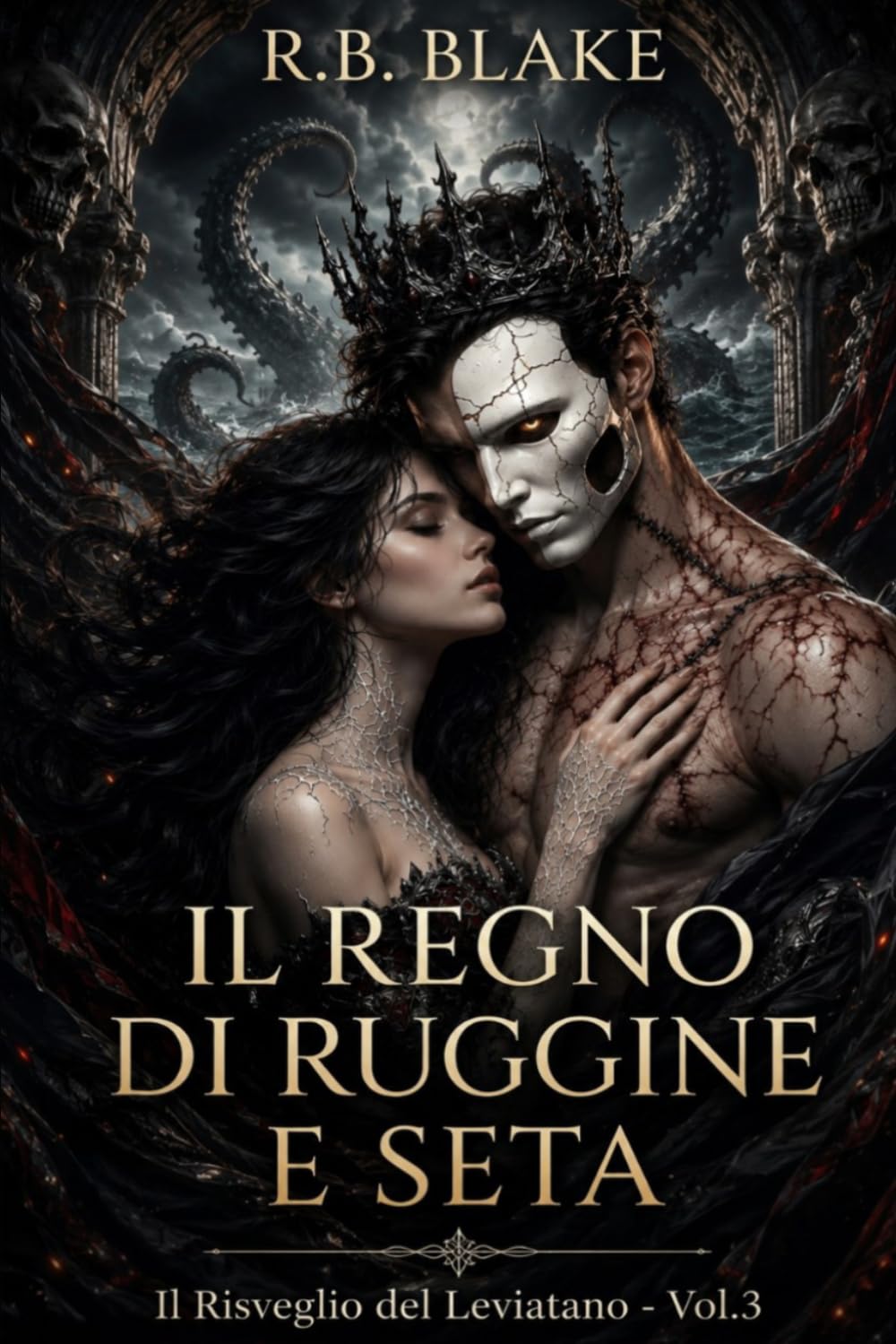 Il Regno di Ruggine e Seta: Il Risveglio del Leviatano - Vol. 3