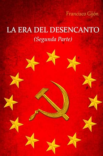La Era del Desencanto (Segunda Parte)