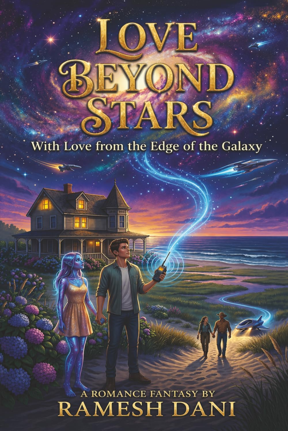 LOVE BEYOND STARS: With Love From The Edge of The Galaxy