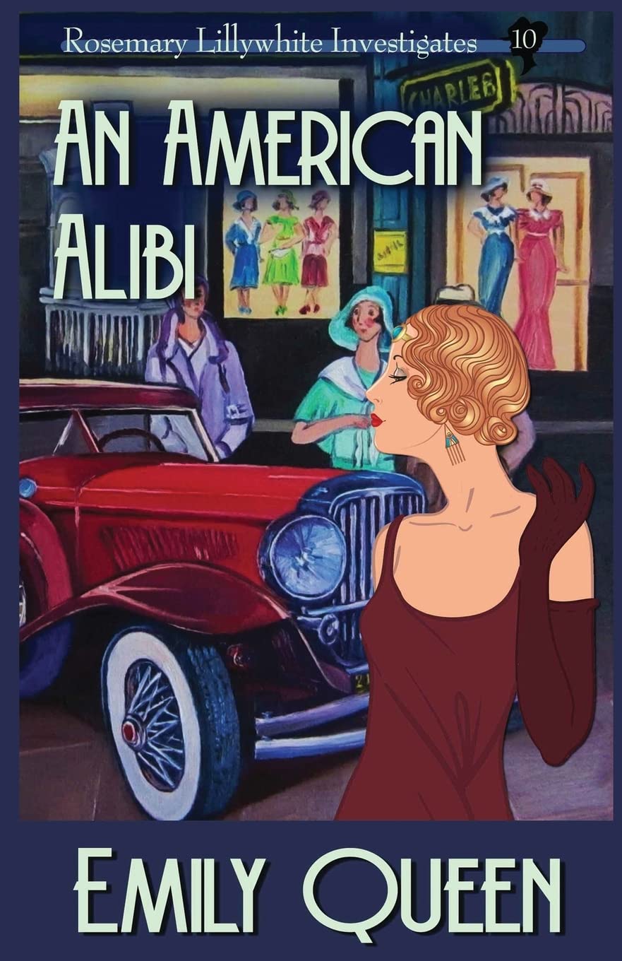 An American Alibi: A 1920s Murder Mystery: A 1920's Murder Murder Mystery: 10 (Mrs. Lillywhite Investigates Mysteries)