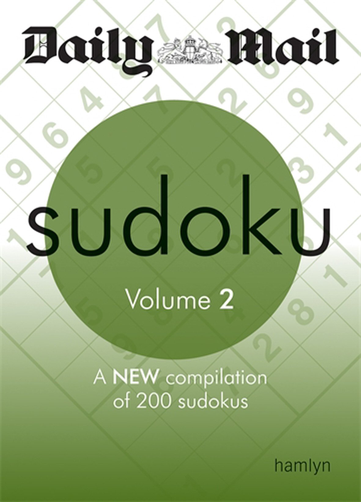 Sudoku Volume 2: A New Compilation of 200 Daily Mail Sudokus (The Mail Puzzle Books)