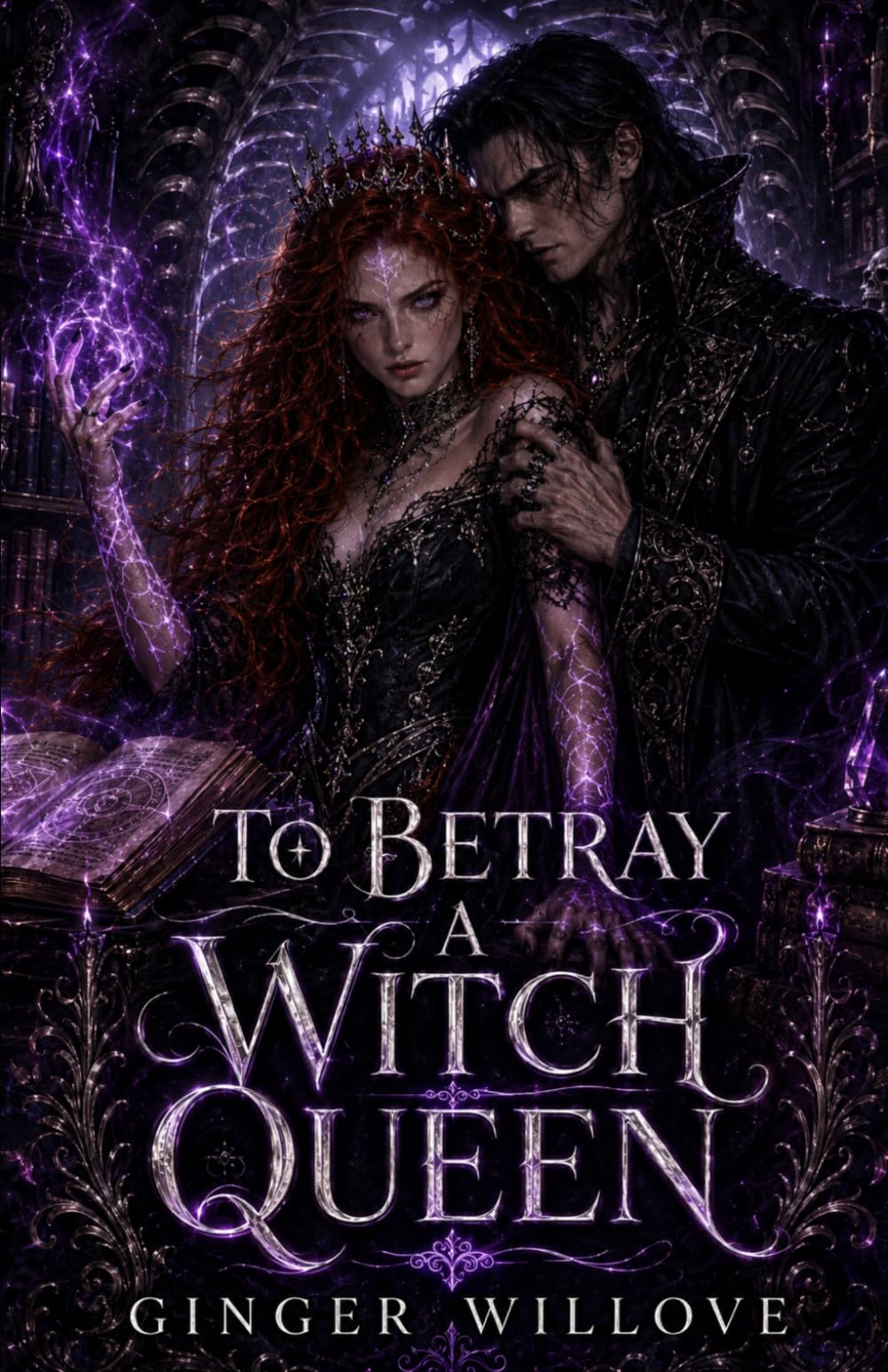To Betray a Witch Queen: A Forbidden Witch and Vampire Romance (Blood and Sigil)