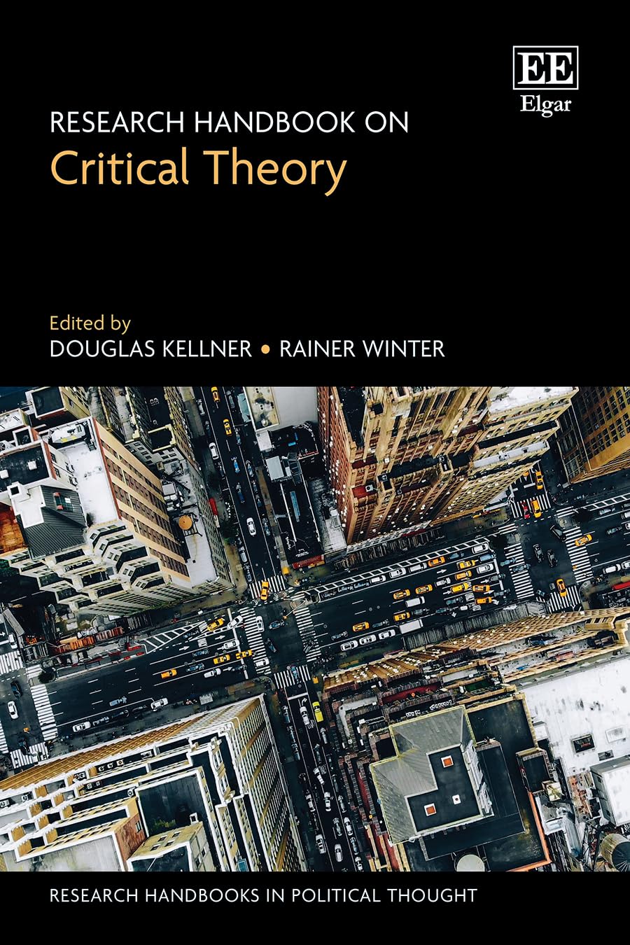 Research Handbook on Critical Theory (Research Handbooks in Political Thought series)