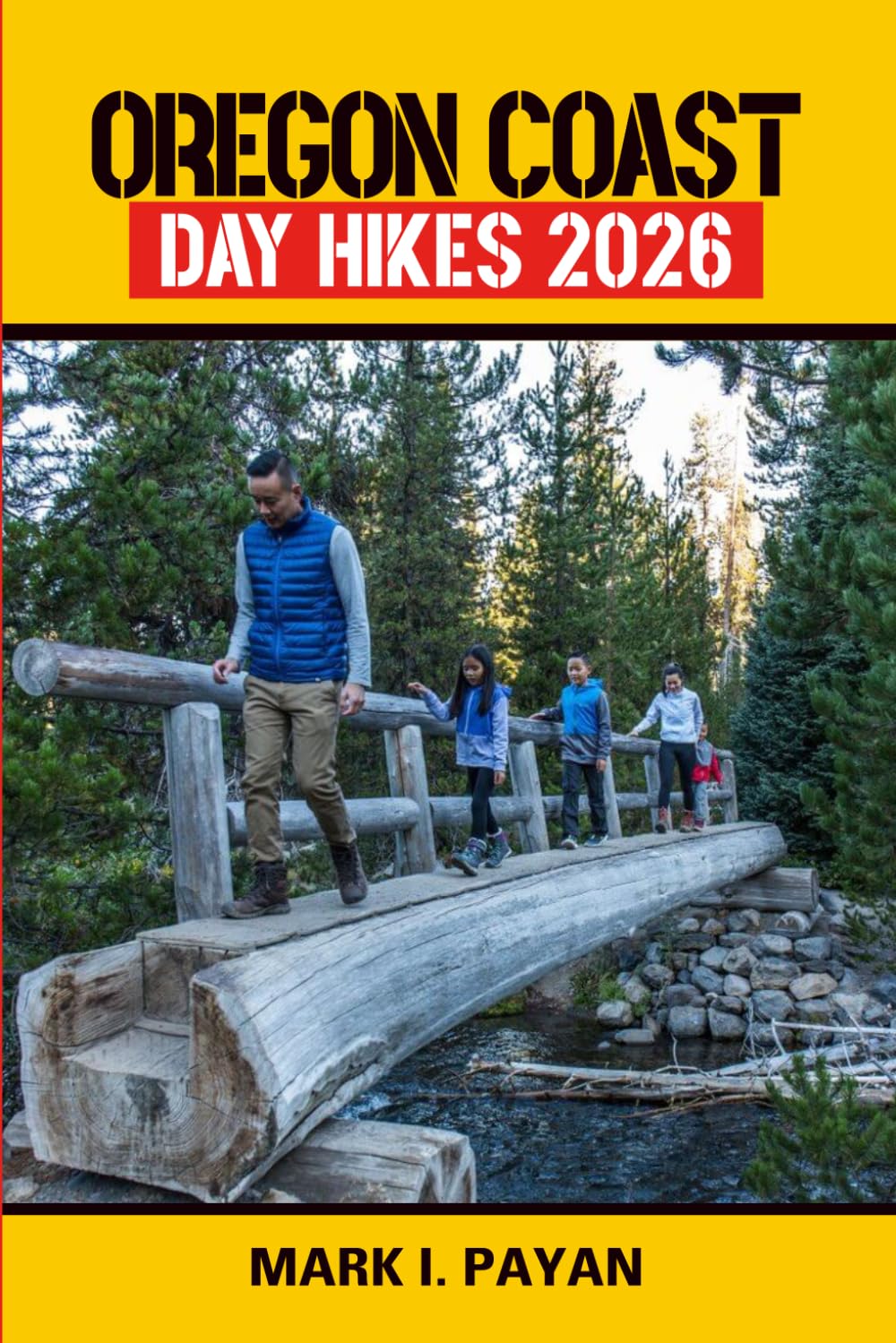 Oregon Coast Day Hikes 2026: Scenic Day Hikes, Hidden Beaches, Coastal Trails, Waterfalls, Tide Pools & Insider Travel Tips for Every Adventure