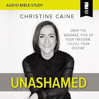 Unashamed: Audio Bible Studies Audiobook by Christine Caine episode artwork
