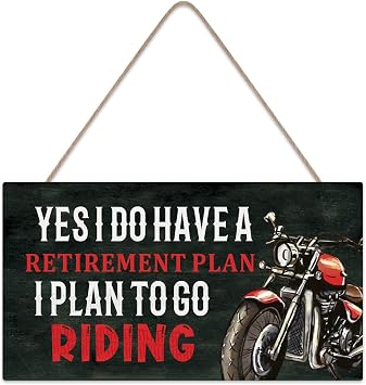Motorcycle Gift for Men YES I DO Have A Retirement Plan I Plan to GO Riding