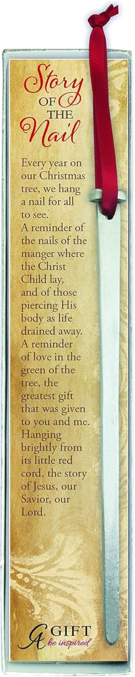 Cathedral Art Story of the Nail Christmas Ornament, Metal Nail Ornament with Pewter Finish, Red Satin Cord and Story Card, 7 Inch