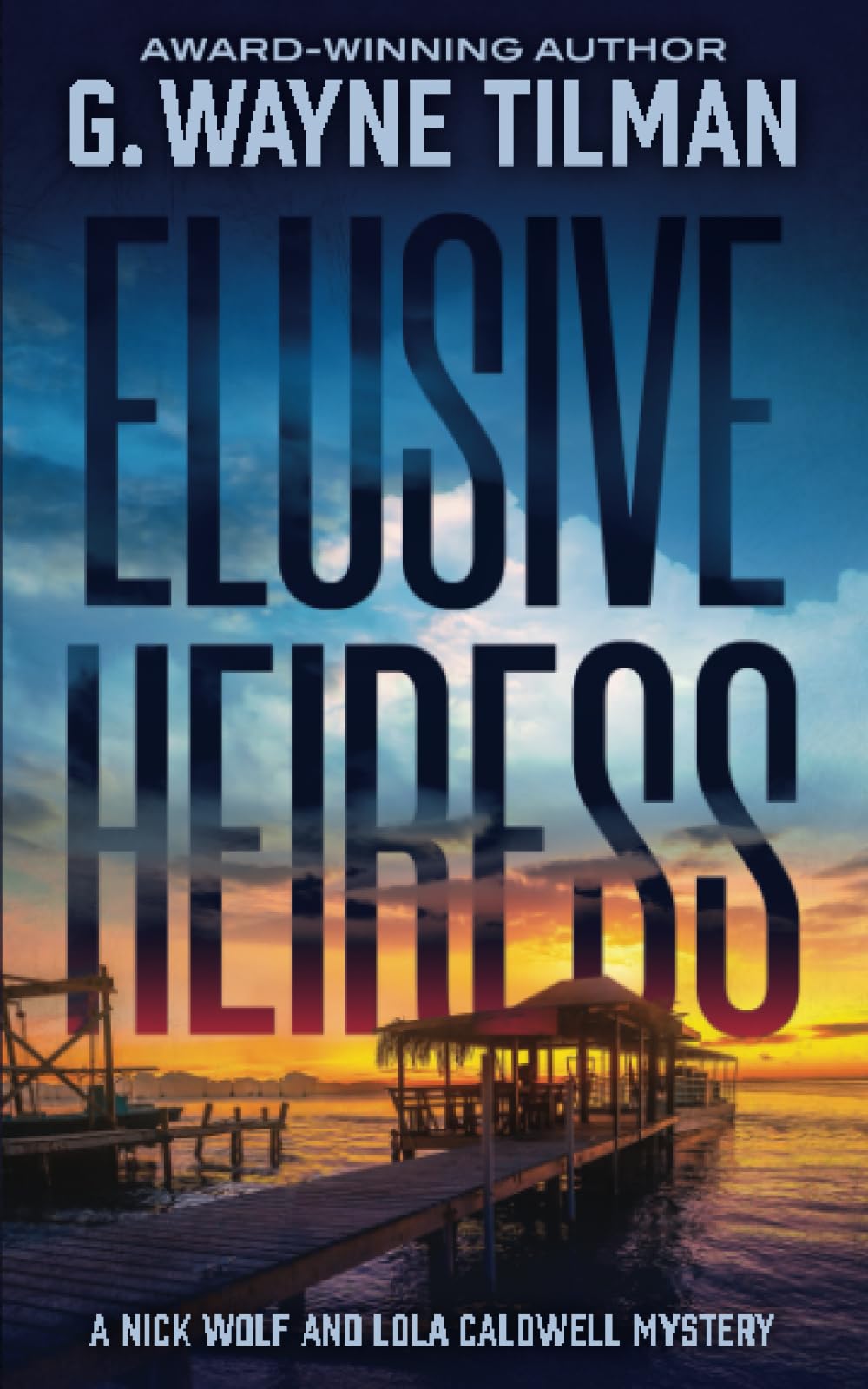Buy Elusive Heiress: A Nick Wolf and Lola Caldwell Mystery: 2 — BookShops.in