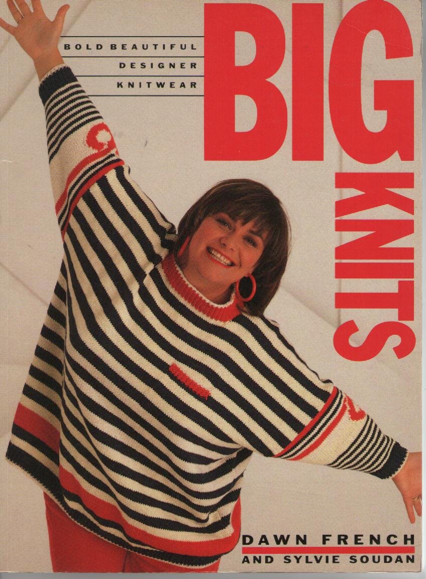 Big Knits: Bold, Beautiful, Designer Knitwear (Paperback editions)