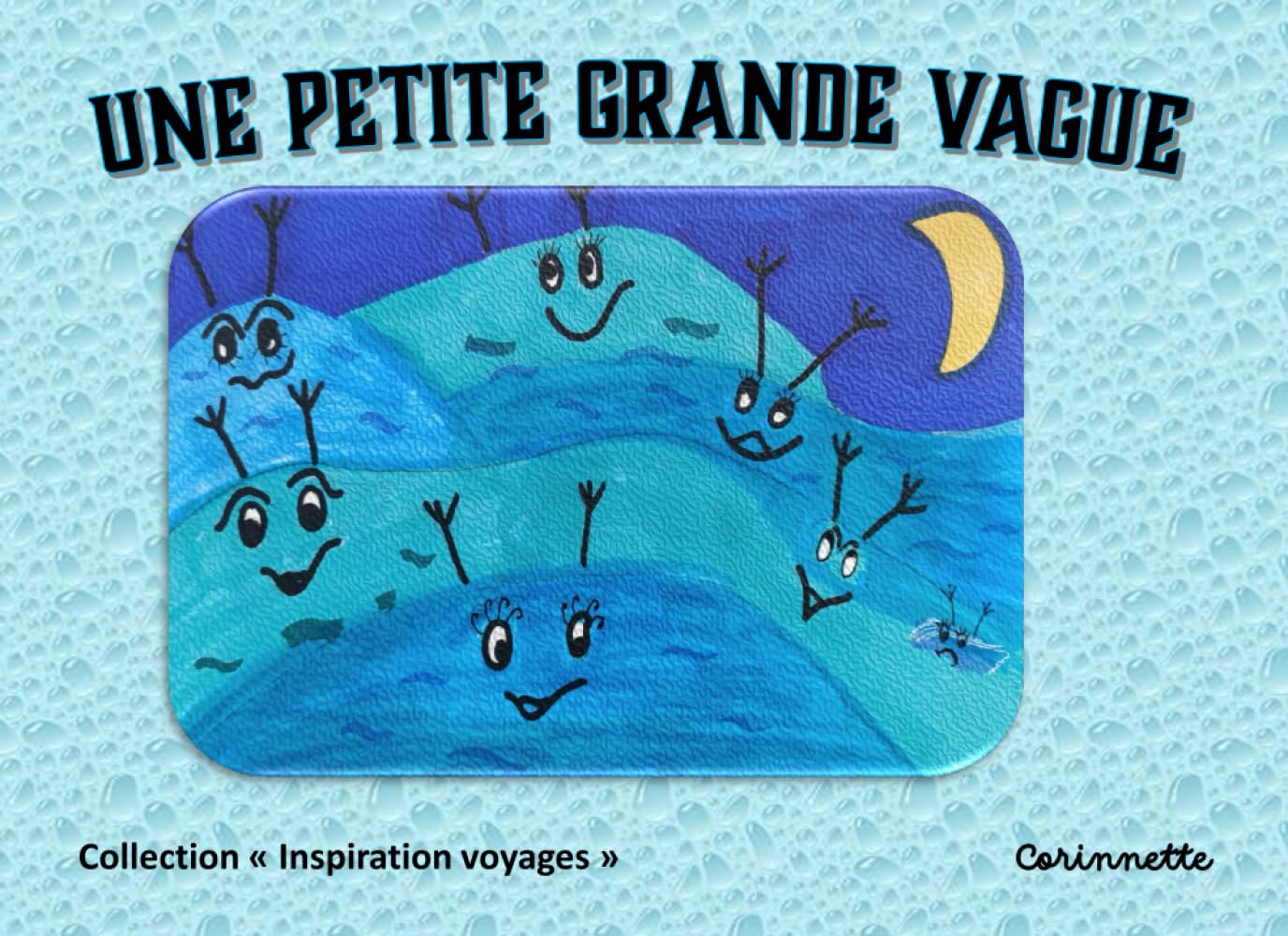 Une petite grande vague (Inspiration Voyages)