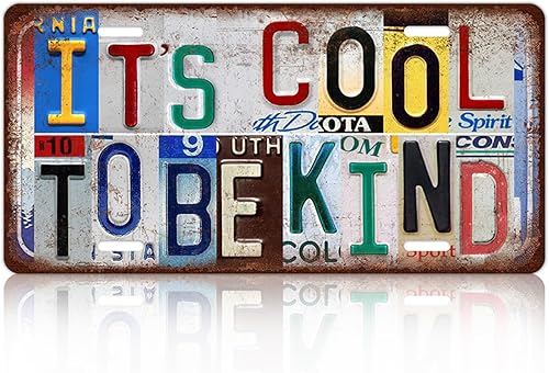 Letrero de metal vintage para decoración de pared, para bar, hogar, dormitorio, garaje, It's Cool To Be Kind