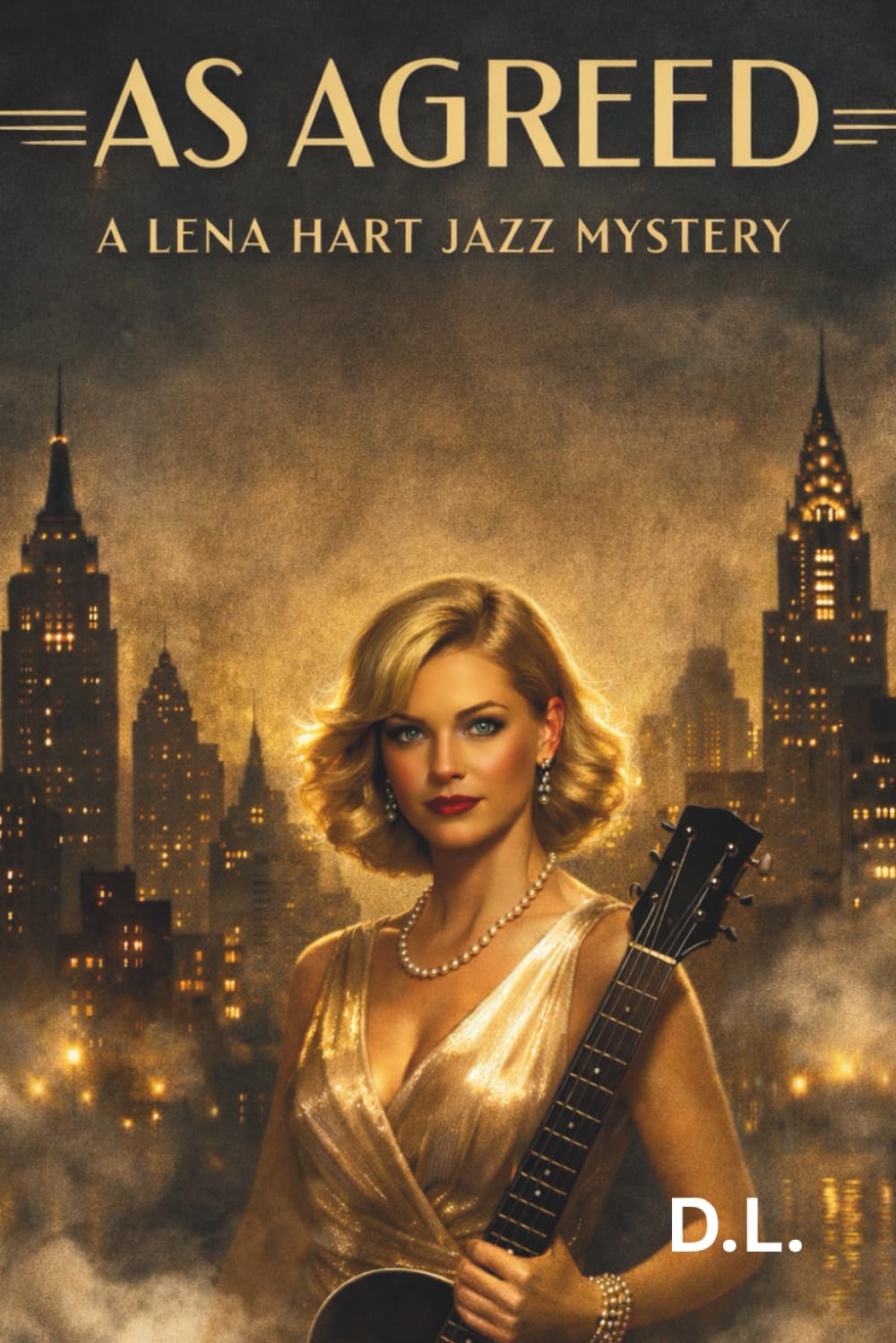 AS Agreed: A Lena Hart Jazz Mystery