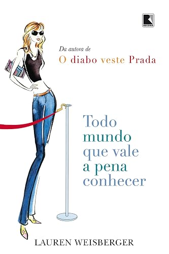 Todo mundo que vale a pena conhecer