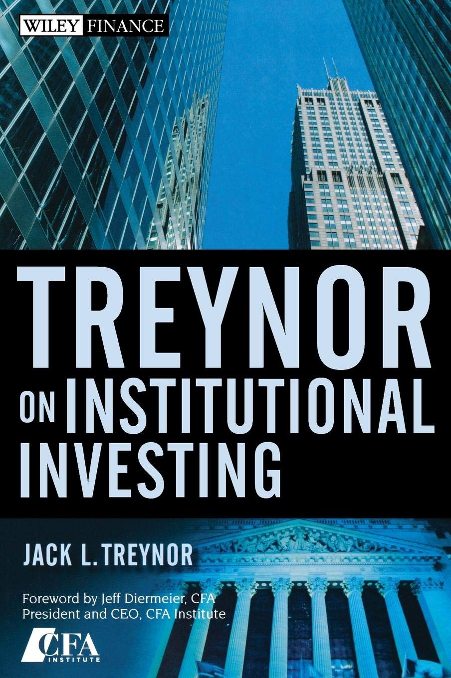 Treynor On Institutional Investing: 402 (Wiley Finance)