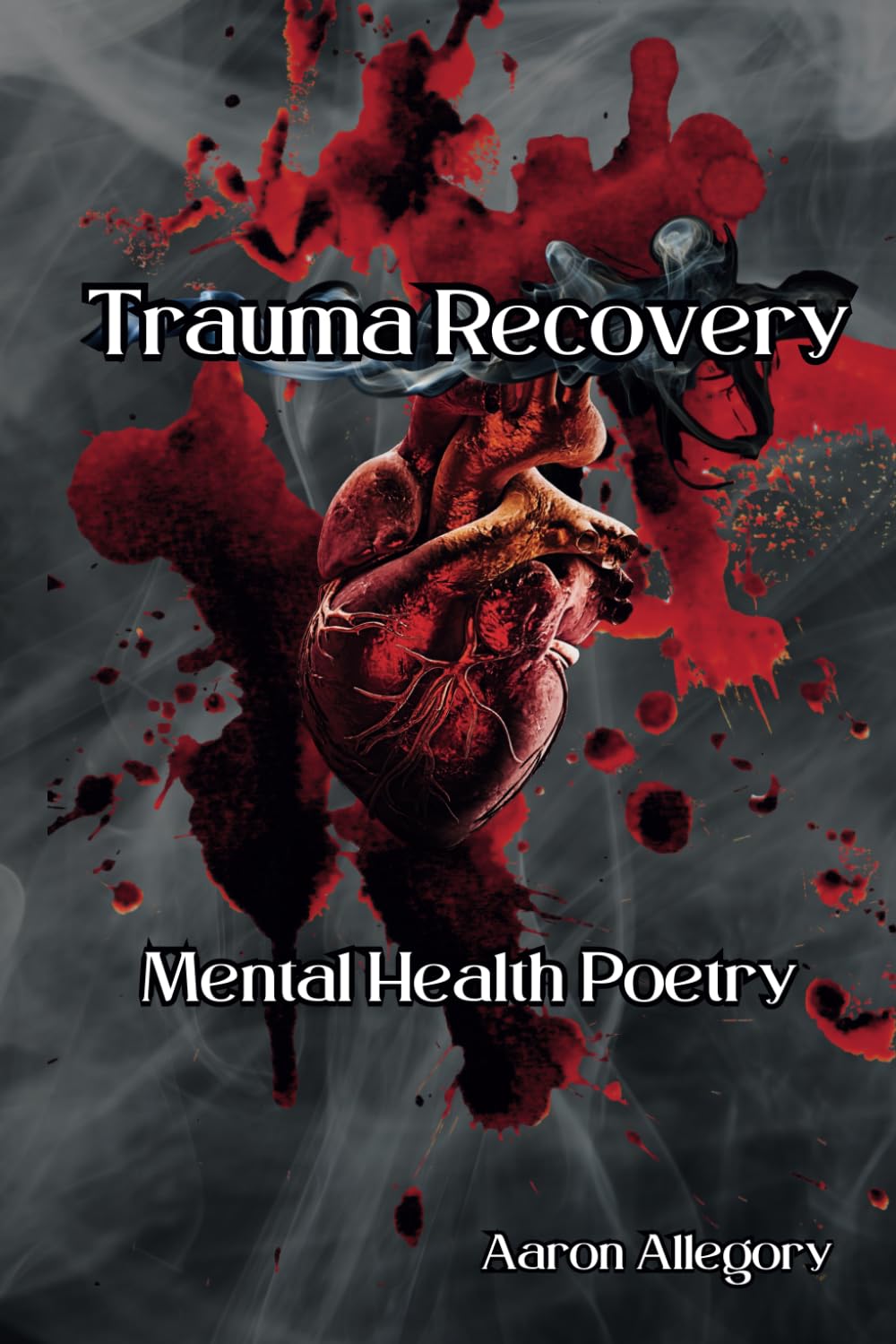 Trauma Recovery: Mental Health Poetry