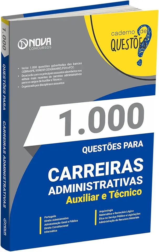 Livro 1.000 Questões Gabaritadas para Carreiras Administrativas - Auxiliar e Técnico