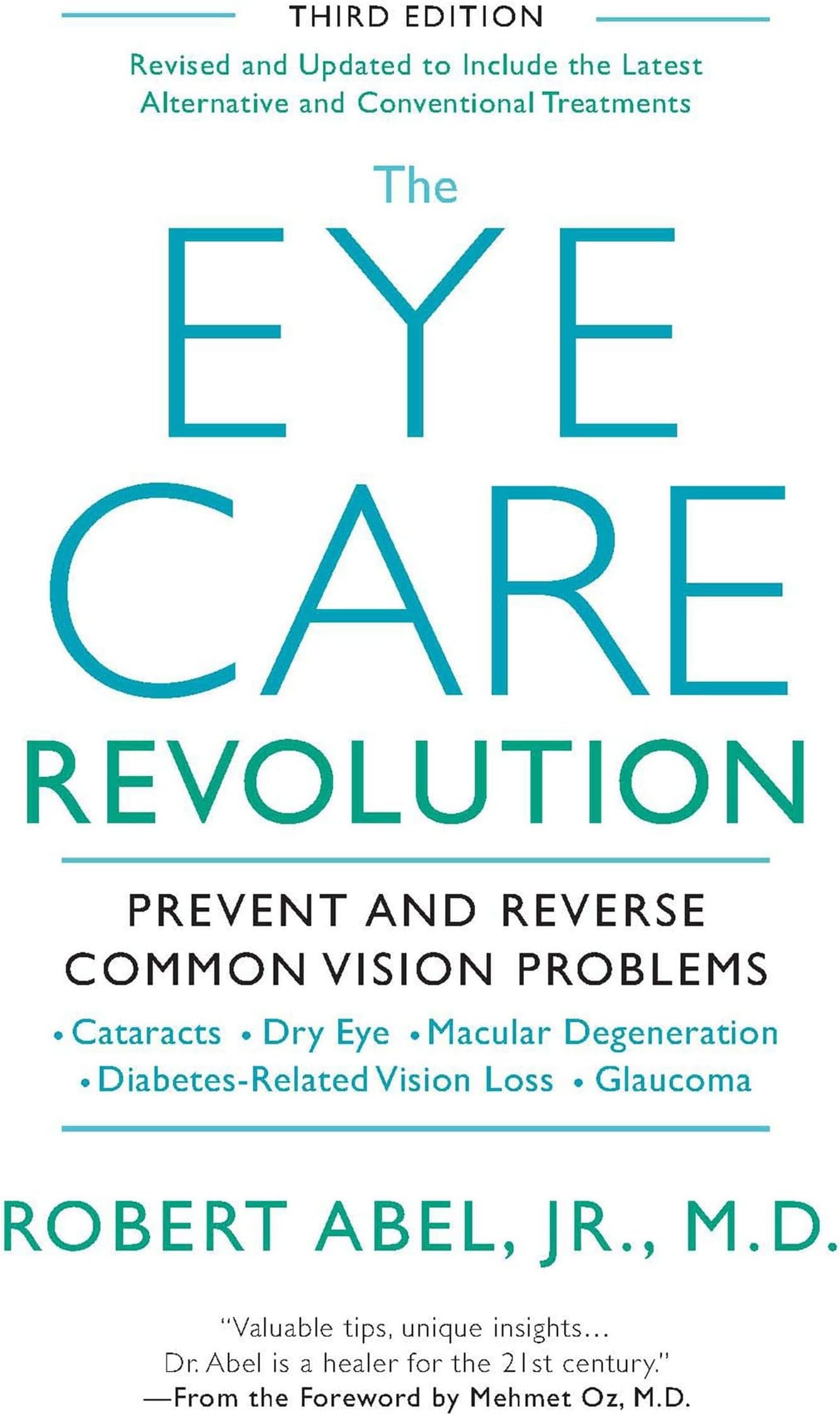 The Eye Care Revolution: Prevent And Reverse Common Vision Problems, Revised And Updated