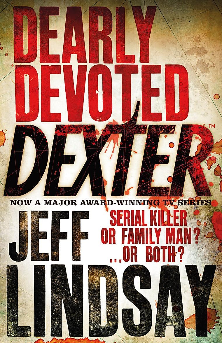 DEARLY DEVOTED DEXTER: DEXTER BOOK 2
