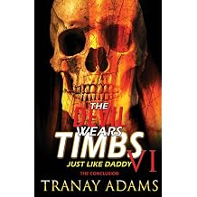 The Devil Wears Timbs 6 Just Like Daddy
