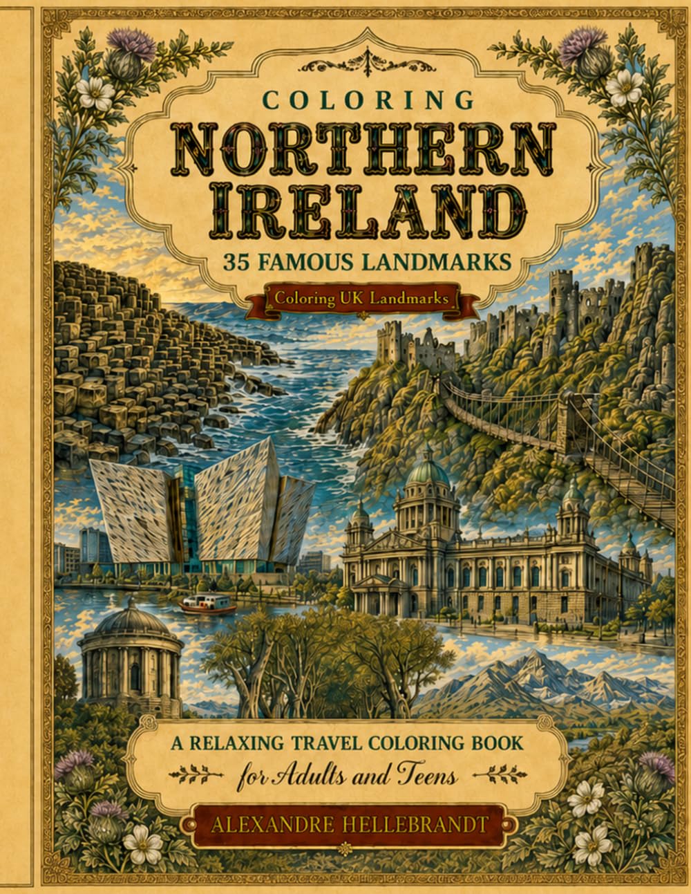 Coloring Northern Ireland: 35 Famous Landmarks (Coloring UK Landmarks)